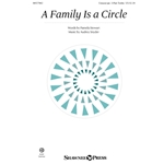 A Family Is A Circle - Unison/opt. 2-Part Treble