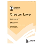 Greater Love - Two-Part Mixed