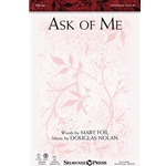 Ask of Me - 2-Part Mixed
