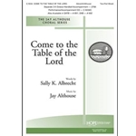 Come to the Table of the Lord - 2-Part Mixed