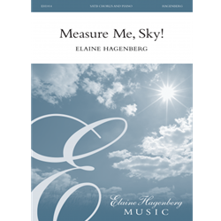 Measure Me, Sky! - SATB