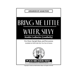 Bring Me Little Water, Silvy - SSA