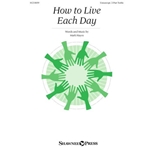 How to Live Each Day