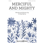 Merciful and Mighty