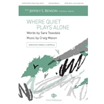 Where Quiet Plays Alone