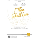 I Then Shall Live