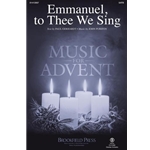 Emmanuel, to Thee We Sing