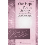 Our Hope in You is Strong