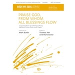 Praise God from Whom All Blessings Flow