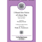 I Heard the Voice of Jesus Say