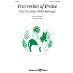 Procession of Praise<br>(An Introit for Palm Sunday)
