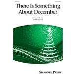 There Is Something About December