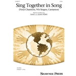 Sing Together In Song<br>(Nous Chantons, Wir Singen, Cantamos)