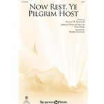Now Rest, Ye Pilgrim Host