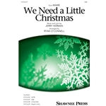 We Need a Little Christmas