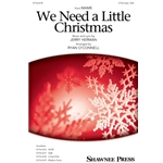 We Need a Little Christmas