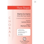 Three Tangos:<br>1. Dame La Mano