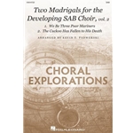 Two Madrigals for the Developing SAB Choir, Vol. 2