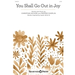 You Shall Go Out In Joy