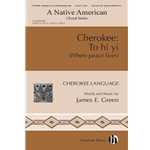 Cherokee: To Hi Yi (Where Peace Lives) - 2-Part