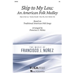 Skip to My Lou:<br>(An American Folk Medley)