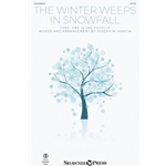 The Winter Weeps in Snowfall