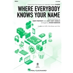 Where Everybody Knows Your Name<br>(From Cheers)