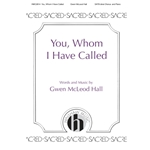 You, Whom I Have Called