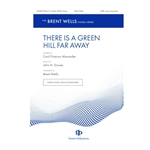 There Is a Green Hill Far Away