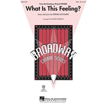 What Is This Feeling?<br>(from <i>Wicked</i>)