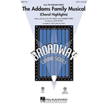 The Addams<br>Family Musical<br>(Choral Highlights)