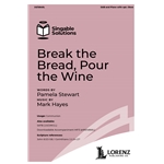 Break the Bread, Pour the Wine
