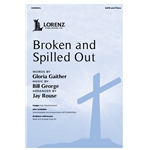 Broken and Spilled Out
