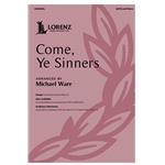 Come, Ye Sinners