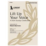 Lift Up Your Voice<br>(A Palm Sunday Celebration)