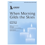 When Morning Gilds the Skies