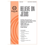 Believe On Jesus