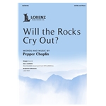 Will the Rocks Cry Out?
