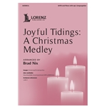 Joyful Tidings: A Christmas Medley