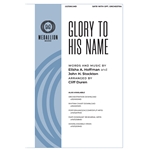 Glory To His Name