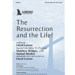 The Resurrection and the Life!