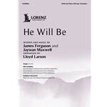 He Will Be