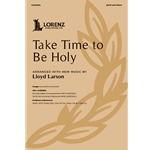 Take Time To Be Holy