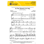 In This Moment, We Sing