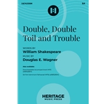 Double, Double Toil and Trouble