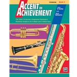 Accent on Achievement<br>Book 3<br>Trombone