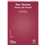 Pax Tecum<br>(Peace, My Friend)