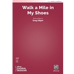 Walk a Mile In My Shoes