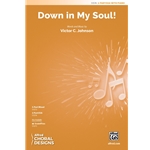 Down In My Soul!