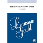 Behind The Willow Trees
